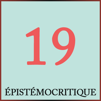 Épistémocritique, vol. 19, :