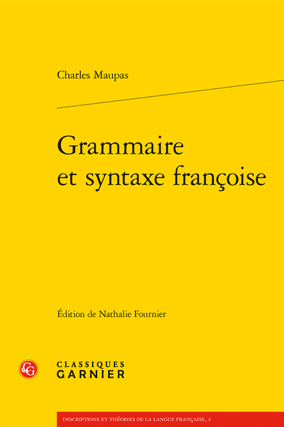 Ch. Maupas, Grammaire et syntaxe françoise (éd. N. Fournier)