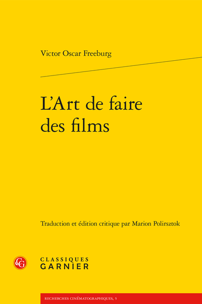 V. O. Freeburg, L’Art de faire des films (éd. et trad. M. Polirsztok)