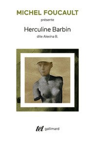 M. Foucault, Herculine Barbin dite Alexina B. 