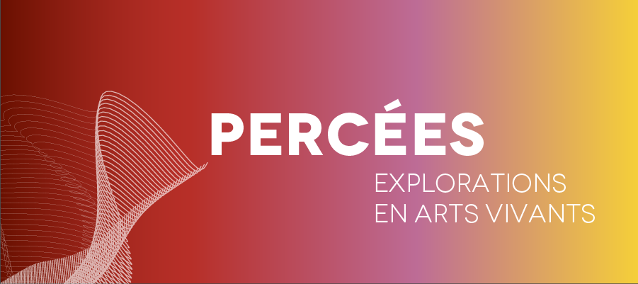 Percées - Explorations en arts vivants, n° 3