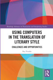 R. Youdale. Using Computers in the Translation of Literary Style. Challenges and Opportunities  