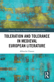 A. Classen. Toleration and Tolerance in Medieval European Literature  