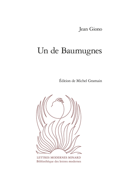 J. Giono, Un de Baumugnes (éd. M. Gramain)