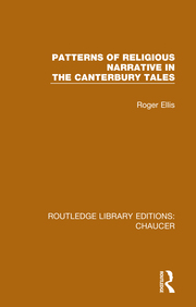 R. Ellis. Patterns of Religious Narrative in the Canterbury Tales