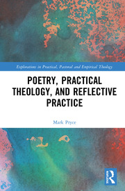 M. Pryce. Poetry, Practical Theology and Reflective Practice  