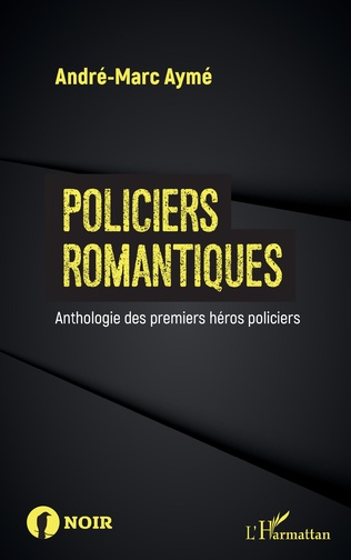 A.-M. Aymé, Policiers romantiques