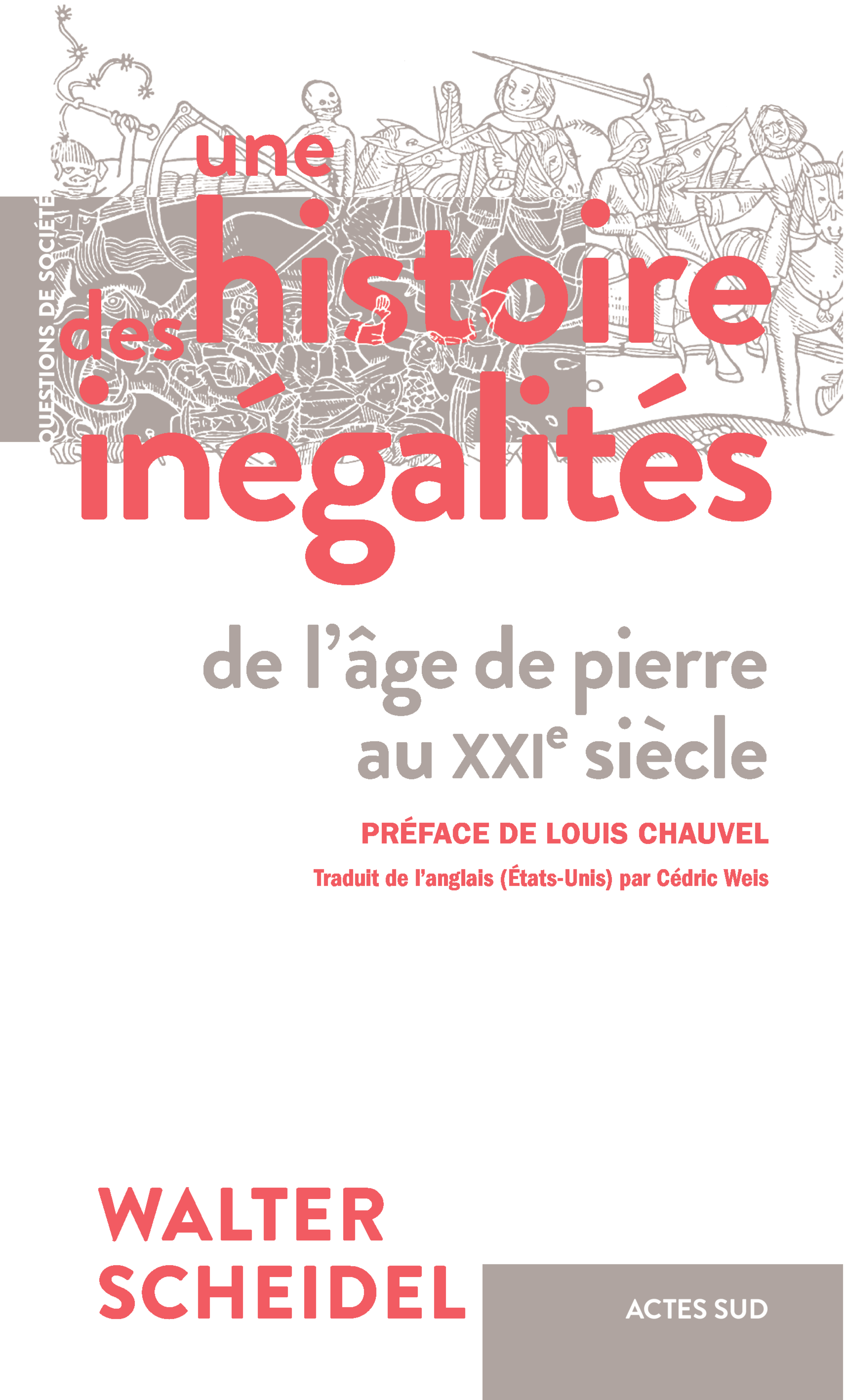 W. Scheidel, Une histoire des inégalités. De l'âge de pierre au XXIe siècle