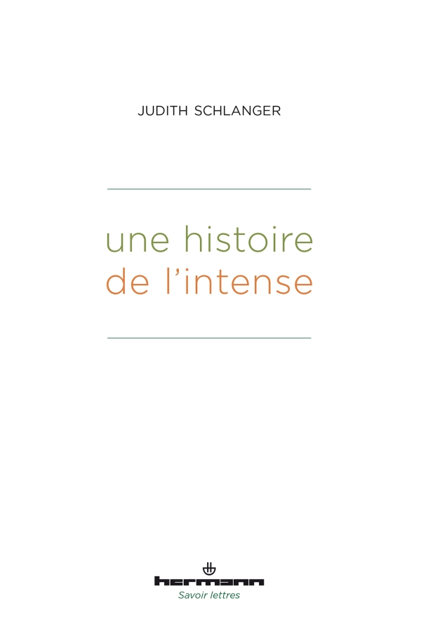 Une histoire de l'intense