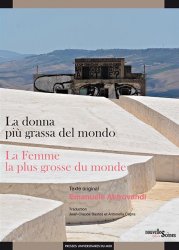 E. Aldrovandi, La donna più grassa del mondo/La femme la plus grosse du monde (trad. J.-C. Bastos et A. Capra)