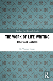 G. T. Couser. The Work of Life Writing. Essays and Lectures   