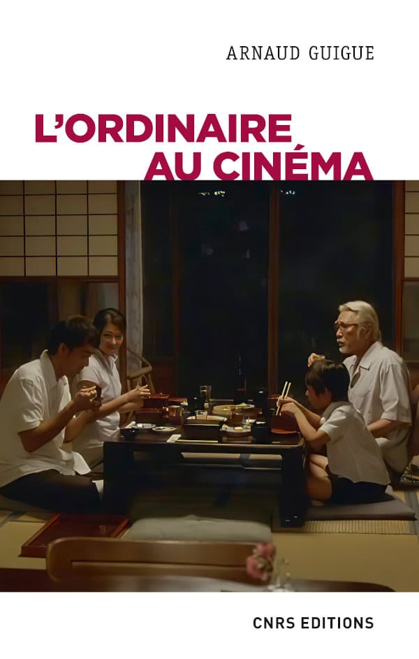 A. Guigue, L’ordinaire au cinéma