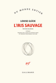 L. Glück, L'Iris sauvage (trad. M. Olivier)