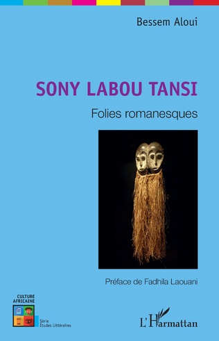 B. Aloui, Sony Labou Tansi. Folies romanesques