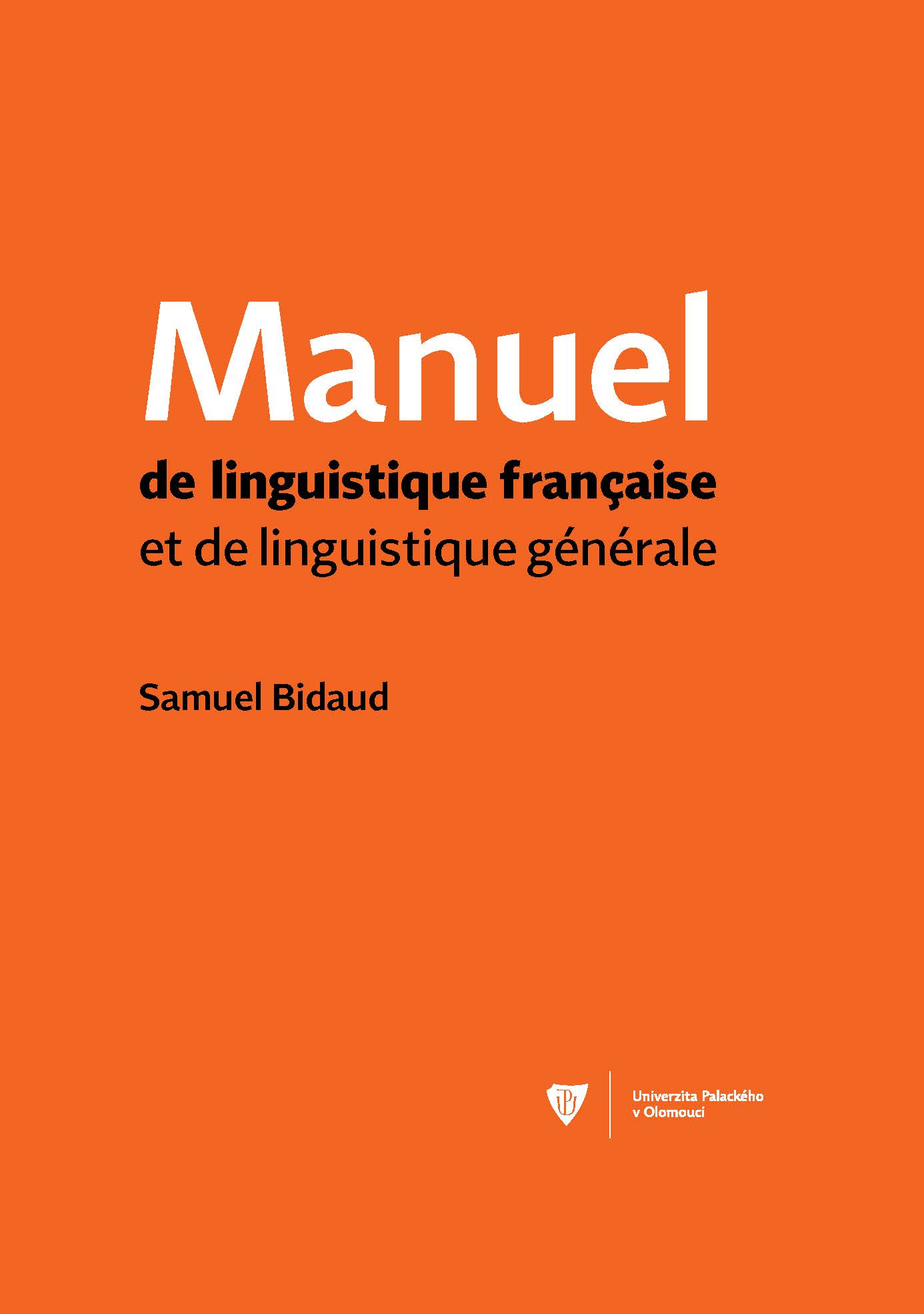 S. Bidaud, Manuel de linguistique française et de linguistique générale