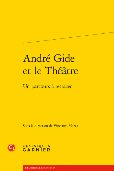 V. Mazza (dir.), André Gide et le théâtre. Un parcours à retracer