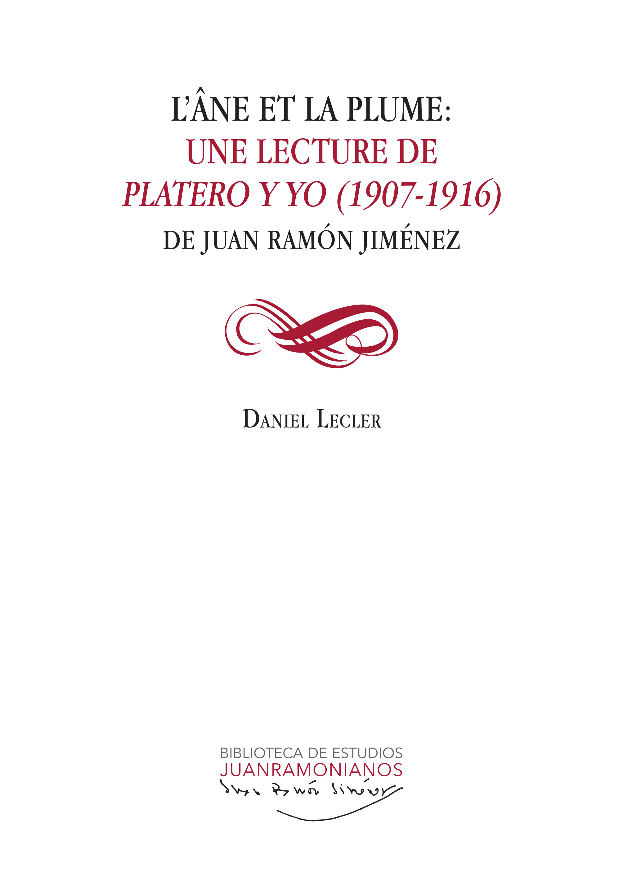 D. Lecler, L’Âne et la plume : une lecture de Platero y yo (1907-1916) de Juan Ramón Jiménez