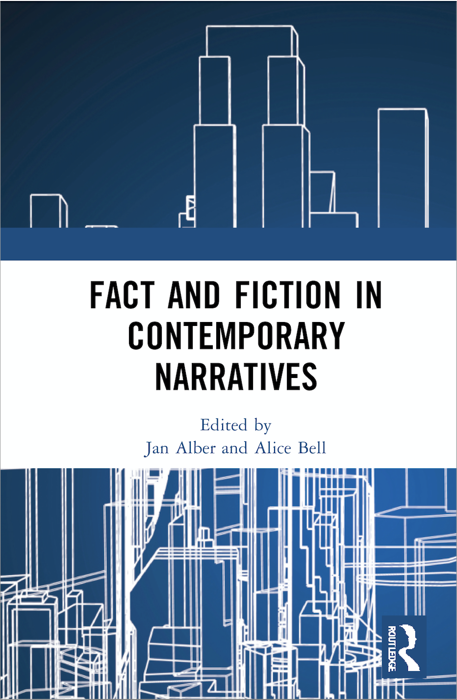 J. Alber, A. Bell (ed.). Fact and Fiction in Contemporary Narratives