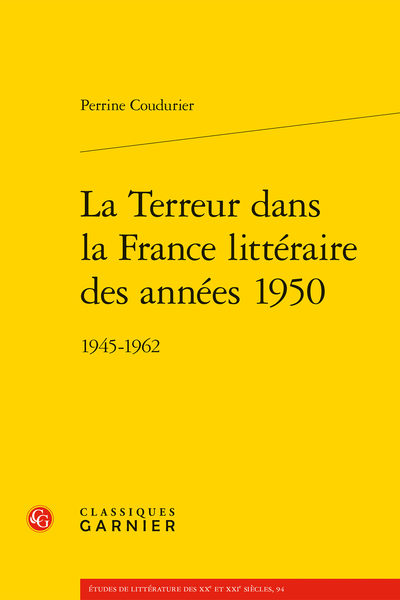 P. Coudurier, La Terreur dans la France littéraire des années 1950. 1945-1962 