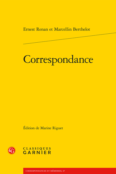 E. Renan, M. Berthelot, Correspondance (éd. M. Riguet)