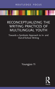 Y. Yi. Reconceptualizing the Writing Practices of Multilingual Youth. Towards a Symbiotic Approach to In- and Out-of-School Writing  