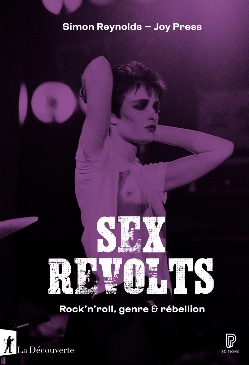 J. Press, S. Reynolds, Sex revolts. Rock'n'roll, genre & rébellion,