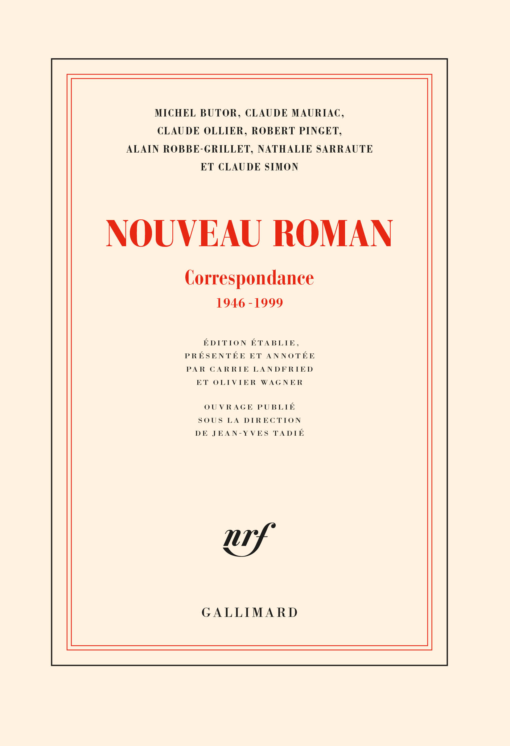 Nouveau Roman. Correspondance, 1946-1999