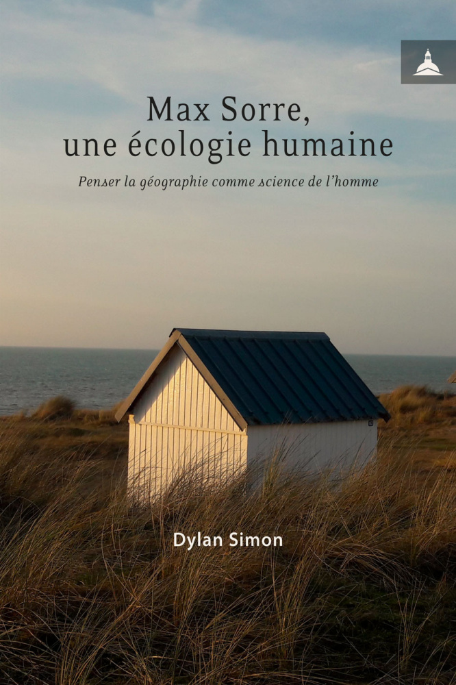 D. Simon, Max Sorre. Une écologie humaine