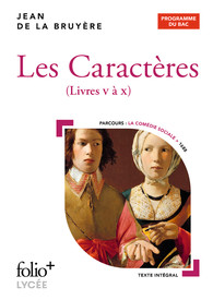 La Bruyère, Les Caractères. Livres V à X (éd. Bac 2022)