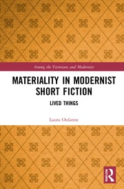 L. Oulanne. Materiality in Modernist Short Fiction. Lived Things 