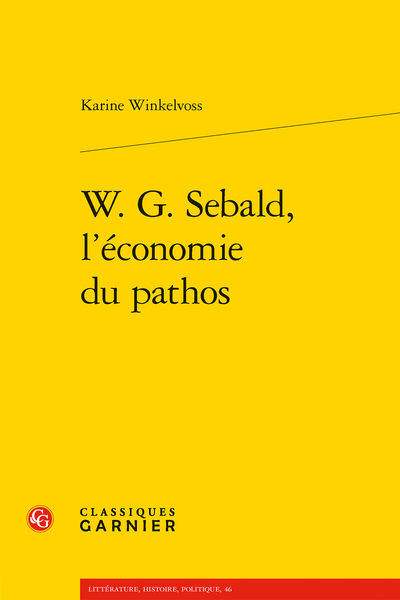 K. Winkelvoss, W. G. Sebald, l’économie du pathos