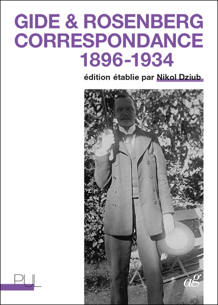 A. Gide, F. Rosenberg, Correspondance 1896-1934 (éd. N. Dziub )