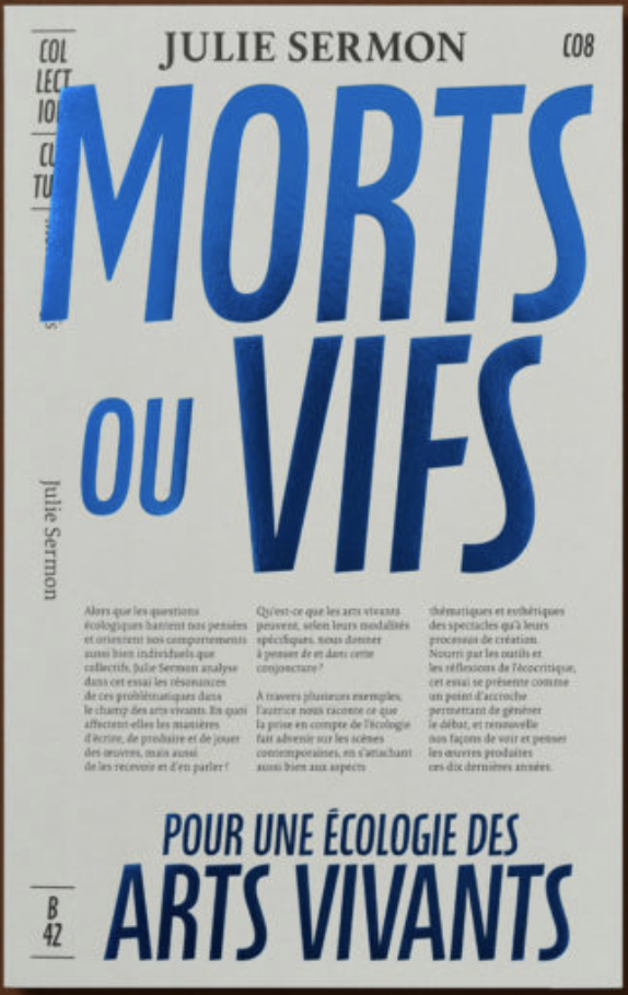 J. Sermon, Morts ou vifs. Pour une écologie des arts vivants