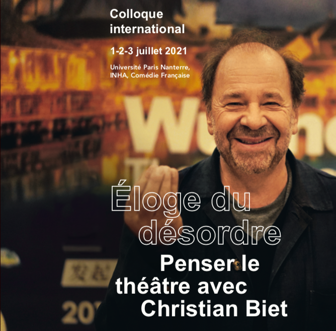 Éloge du désordre. Penser le théâtre avec Christian Biet (Univ. Paris Nanterre, Comédie-Française, INHA)