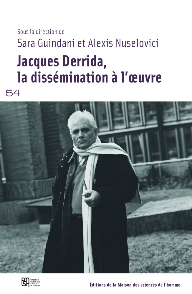 S. Guindani, A. Nuselovici (dir.), Jacques Derrida, la dissémination à l'œuvre