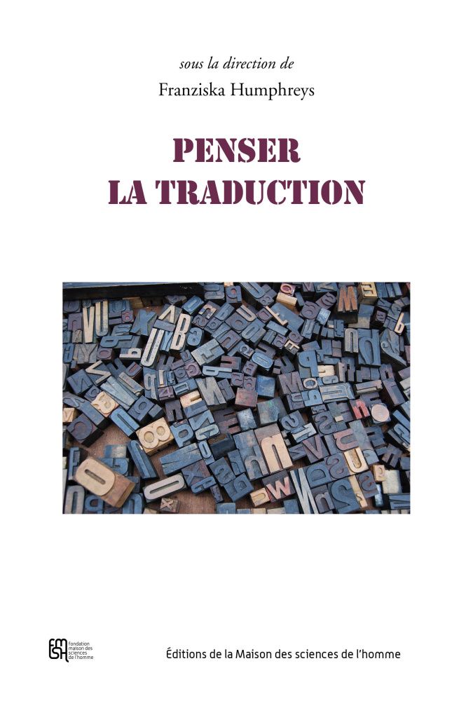 F. Humphreys (dir.), Penser la traduction