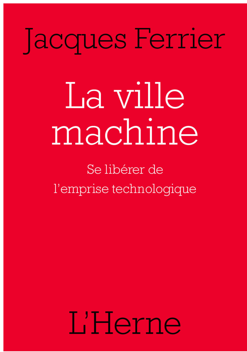 J. Ferrier, La ville machine