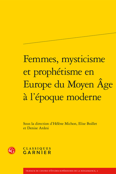 H. Michon, É. Boillet, D. Ardesi (dir.), Femmes, mysticisme et prophétisme en Europe du Moyen Âge à l’époque moderne ?