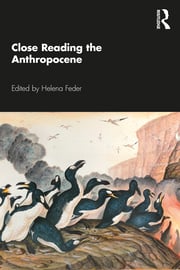 H. Feder (ed.). Close Reading the Anthropocene 