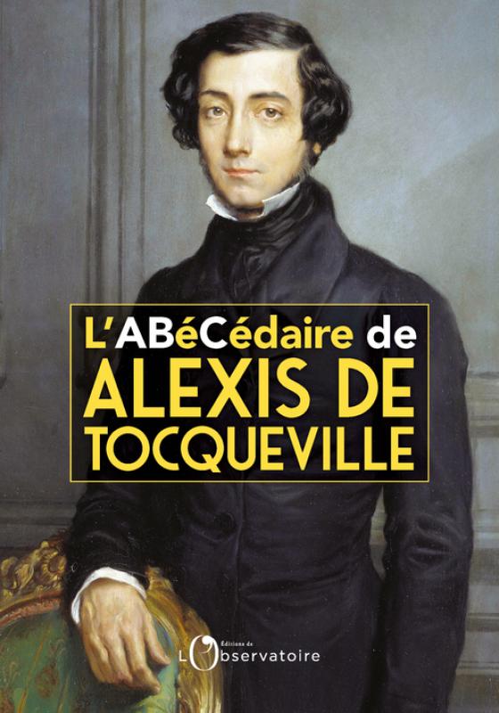 F. Mélonio, C. Manzini, L'Abécédaire d'Alexis de Tocqueville 