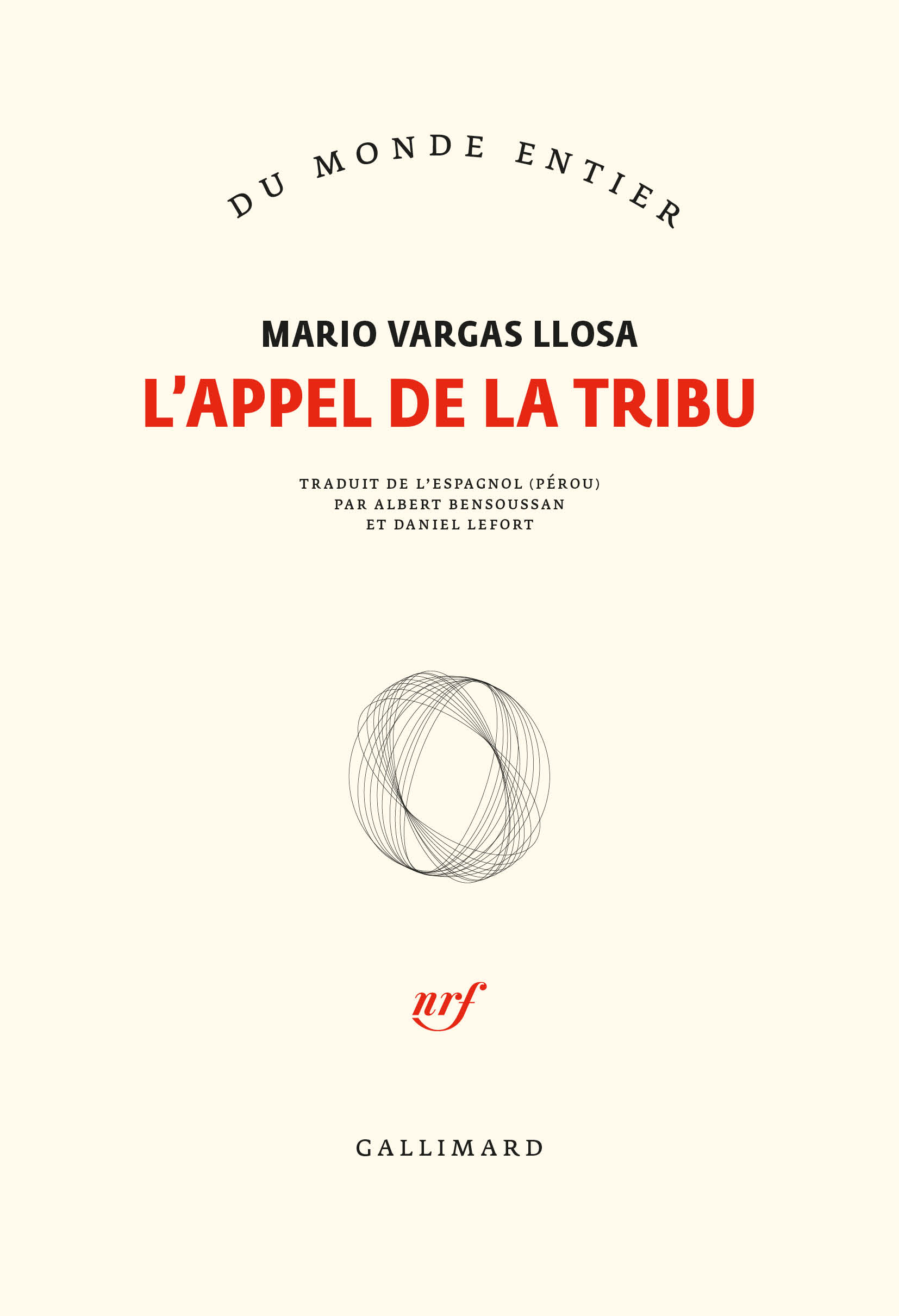 M. Vargas Llosa, L'appel de la tribu