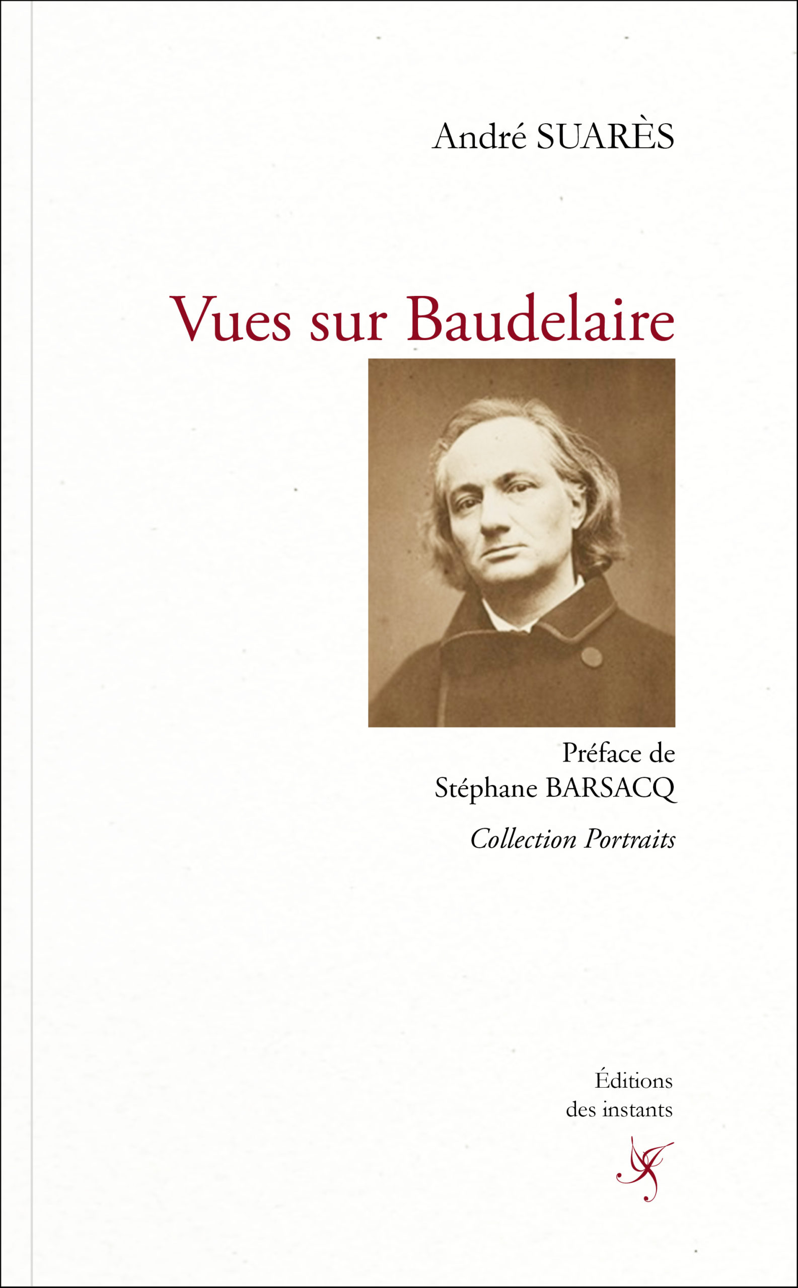 A. Suarès, Vues sur Baudelaire