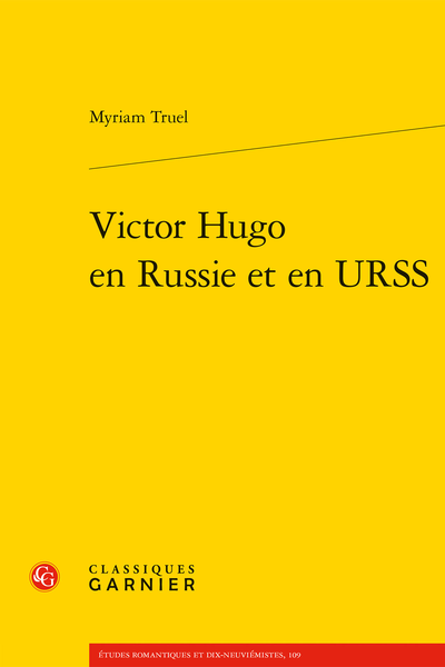 M. Truel, Victor Hugo en Russie et en URSS