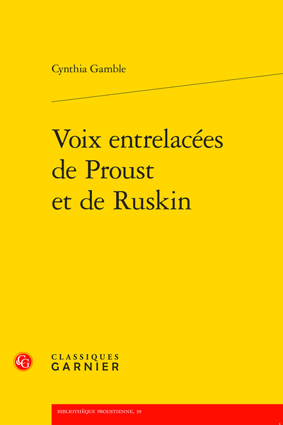 C. Gamble, Voix entrelacées de Proust et de Ruskin