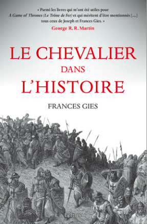 F. Gies, Le Chevalier dans l'Histoire