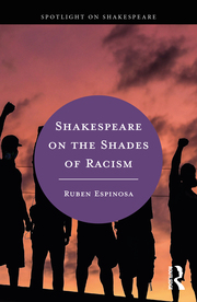 R. Espinosa. Shakespeare on the Shades of Racism