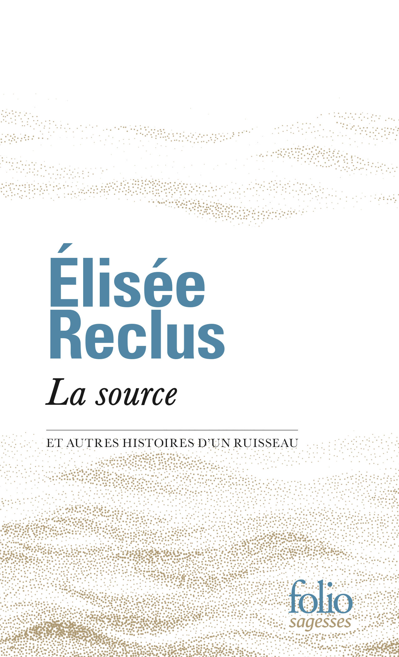 E. Reclus, La source et autres histoires de ruisseau
