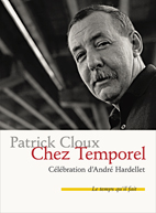 P. Cloux, Chez Temporel. Célébration d'André Hardellet