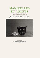 J.-L. Trassard, Manivelles et valets