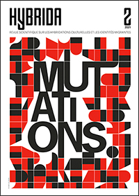 Hybrida (Revue scientifique sur les hybridations culturelles et les identités migrantes), n° 2